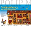 Kép 1/7 - Dobszay László Szolfézskönyv zeneiskolásoknak 3. (Dobszay László: A hangok világa III. átdolgozott kiadása)