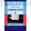 Kép 1/4 - Dobszay László A hangok világa 6