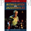 Kép 1/5 - Nesztor Iván Ritmusjáték és jazzdobolás I.