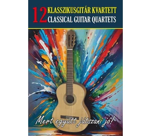 12 Klasszikusgitár kvartett