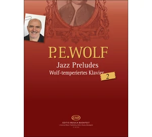 Wolf Péter Jazz Preludes Wolf-temperiertes Klavier 2