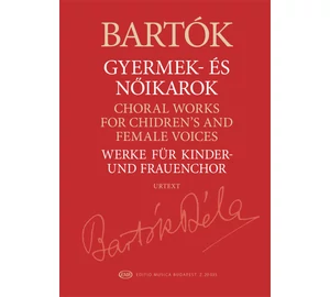 Szabó Miklós Bartók Béla Gyermek és nőikarok Urtext