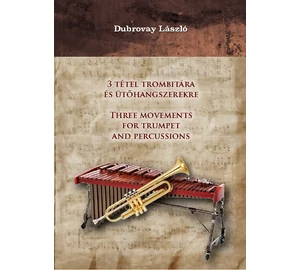 3 tétel trombitára és ütőhangszerekre