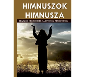 Himnuszok himnusza (Hivatások, mesterségek, tájegységek, nemzetitégek)