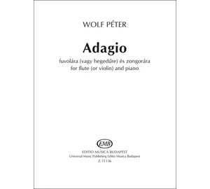 Wolf Péter Adagio (fuvolára vagy hegedűre) és zongorára