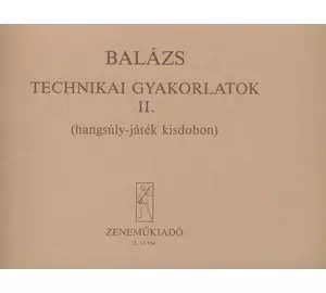 Balázs Technikai gyakorlatok II.