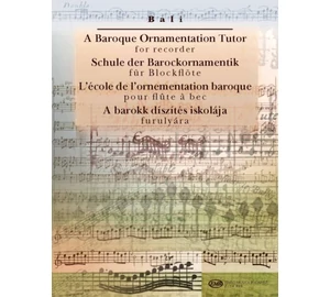 Bali János A barokk díszítés iskolája furulyára