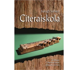 Balogh Sándor Citeraiskola + CD melléklettel
