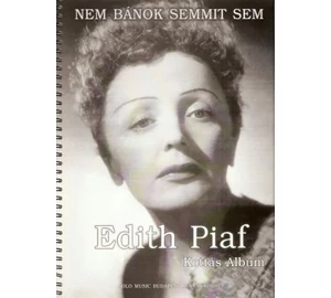 Edith Piaf  Nem bánok semmit sem