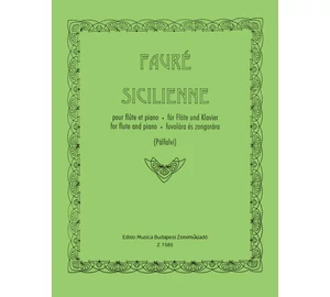 Fauré, Gabriel: Sicilienne fuvolára és zongorára Op. 78