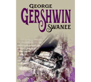 George Gershwin Swanee 