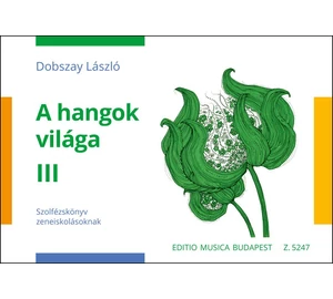 Dobszay László A hangok világa 3