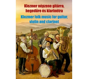 Klezmer népzene gitárra hegedűre és klarinétra