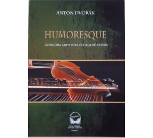 Anton Dvorak Humoresque Zongora partitúra és hegedű stimm
