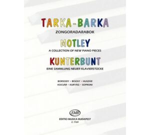 Borsodi-Bozay-Huszár-Kocsár-Kurtág-Soproni Tarka-barka zongoradarabok