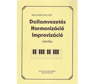 Kulcsár Dallamvezetés, harmonizáció, improvizáció