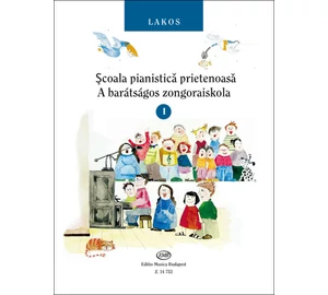 Lakos A barátságos zongoraiskola 1 ( román-magyar kiadás)