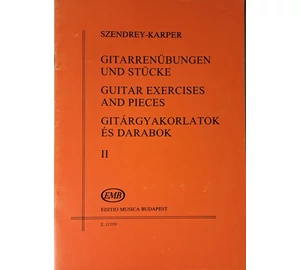 Szendrey-Karper Gitárgyakorlatok és darabok II ( Régi kiadás)