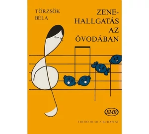 Törzsök Béla Zenehallgatás az óvodában