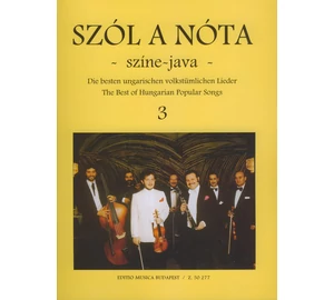 Szól a nóta - színe-java 3 (40 magyar nóta)