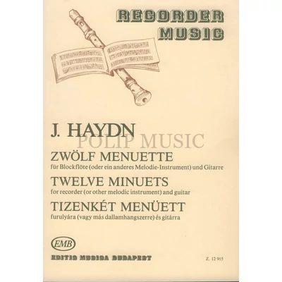 Haydn, Franz Joseph: 12 menüett furulyára (vagy más dallamhangszerre) és gitárra