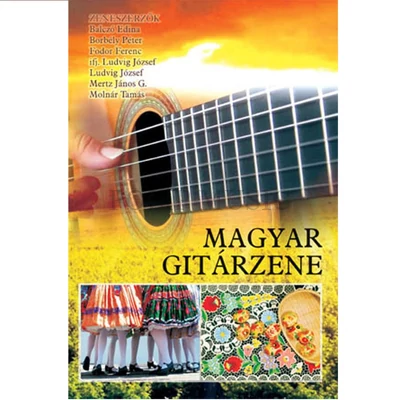 Ludvig, Balczó, Borbély, Fodor, Metz, Molnár  Magyar gitárzene