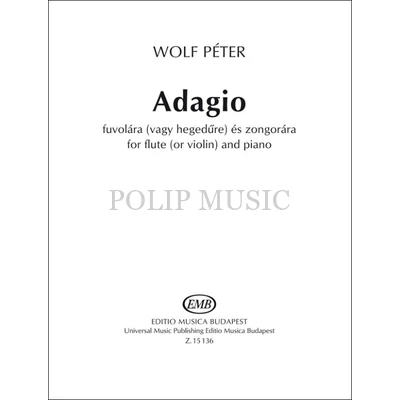 Wolf Péter Adagio (fuvolára vagy hegedűre) és zongorára