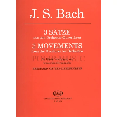 Bach, Johann Sebastian 3 tétel a zenekari szvitekből