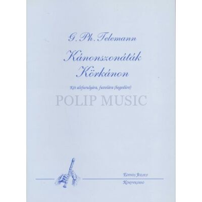 Pernyi Telemann, Georg Philipp: Kánonszonáták. Körkánon Két altfurulyára, fuvolára (hegedűre)