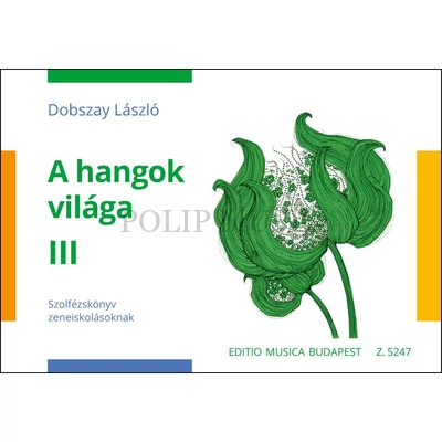 Dobszay László A hangok világa 3