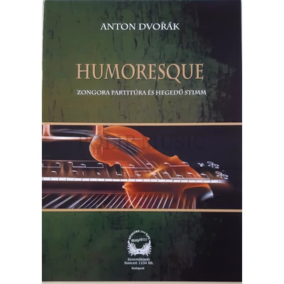 Anton Dvorak Humoresque Zongora partitúra és hegedű stimm