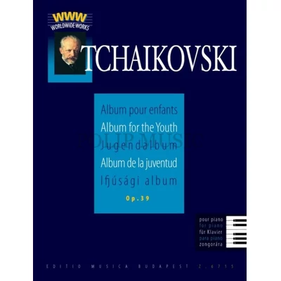 Tchaikovsky, Pyotr Ilyich Ifjúsági album zongorára Op. 39