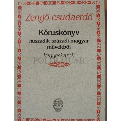 Zengő csudaerdő kóruskönyv vegyeskarok