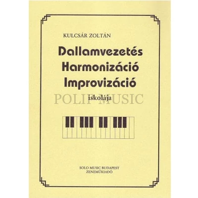 Kulcsár Dallamvezetés, harmonizáció, improvizáció