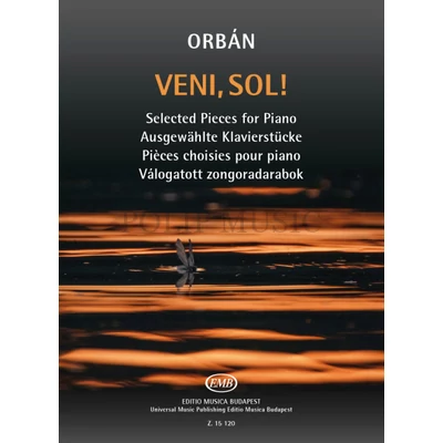 Orbán György: Veni, Sol! Válogatott zongoradarabok