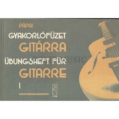 Pápai Gyakorlófüzet gitárra 1 