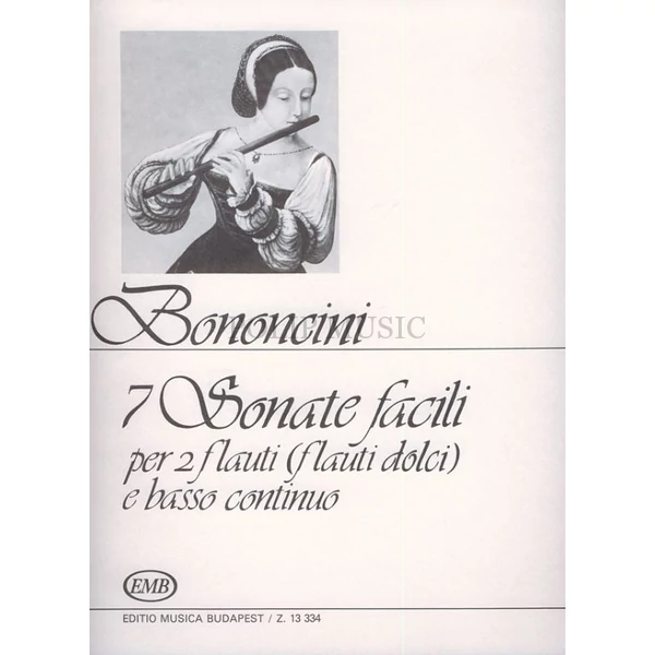 Bononcini, Giovanni Maria: 7 sonate facili két fuvolára (két furulyára) és basso continuóra