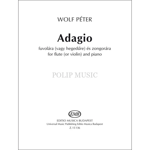 Wolf Péter Adagio (fuvolára vagy hegedűre) és zongorára