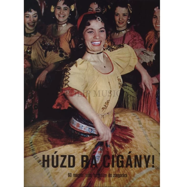 HÚZD RÁ CIGÁNY! 60 magyar nóta
