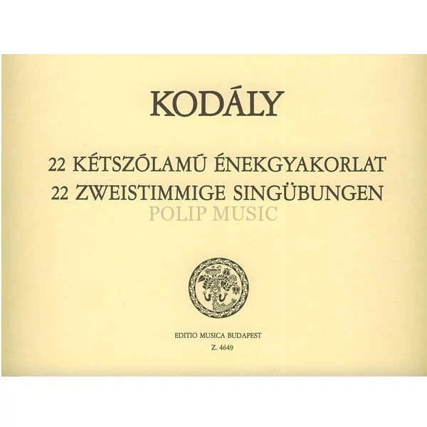 Kodály  22 kétszólamú énekgyakorlat