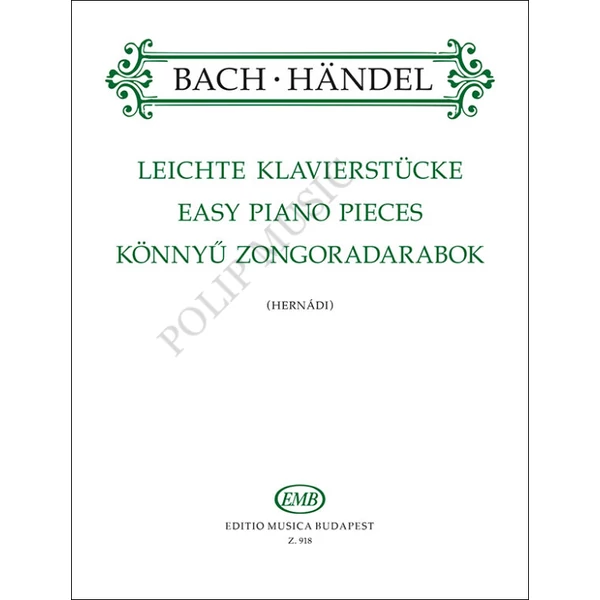 Bach, Johann Sebastian, Händel, Georg Friedrich, Bach, Carl Philipp Emanuel, Bach, Wilhelm Friedemann: Könnyű zongoradarabok