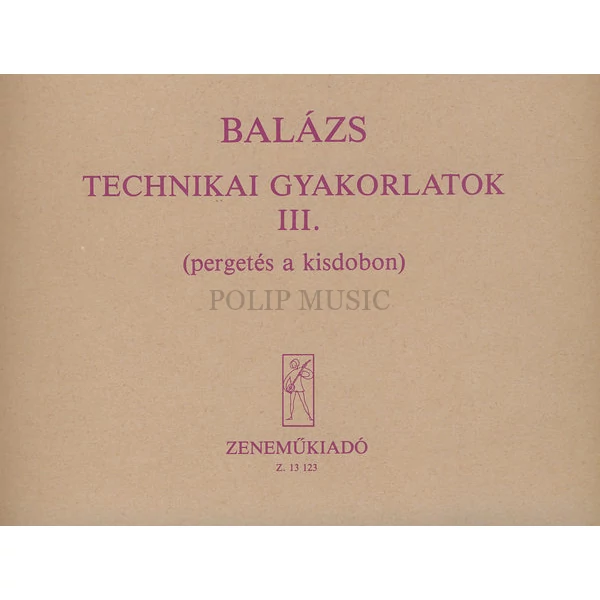 Balázs Technikai gyakorlatok III.