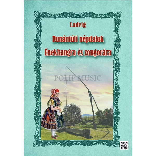 Ludvig Dunántúli népdalok Énekhangra és zongorára