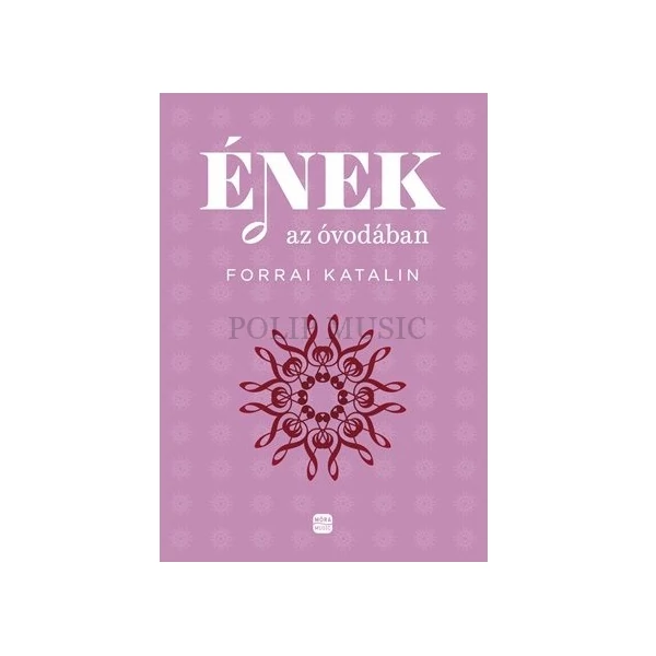 Forrai Katalin  Ének az óvodában könyv