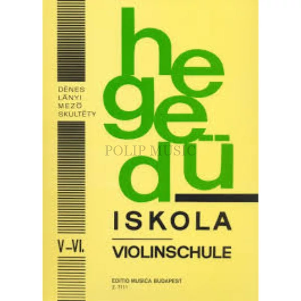 Dénes-Lányi-Mező-Skultéty Hegedűiskola V-VI. ( Régi kiadás)