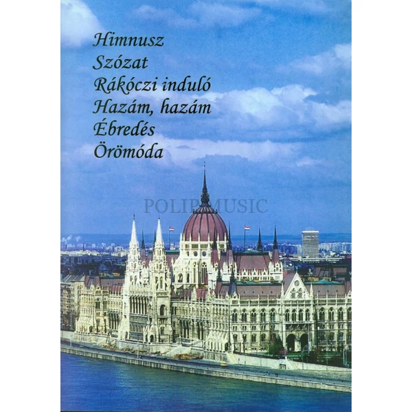 Himnusz, Szózat, Rákóczi induló, Hazám, hazám..