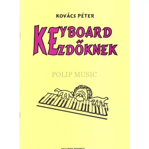 Kovács Péter Keyboard kezdőknek