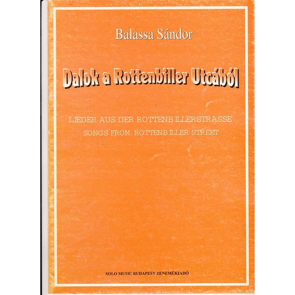 Balassa Sándor Dalok a Rottenbiller utcából