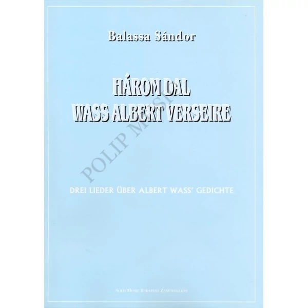 Balassa Sándor Három dal Wass Albert verseire