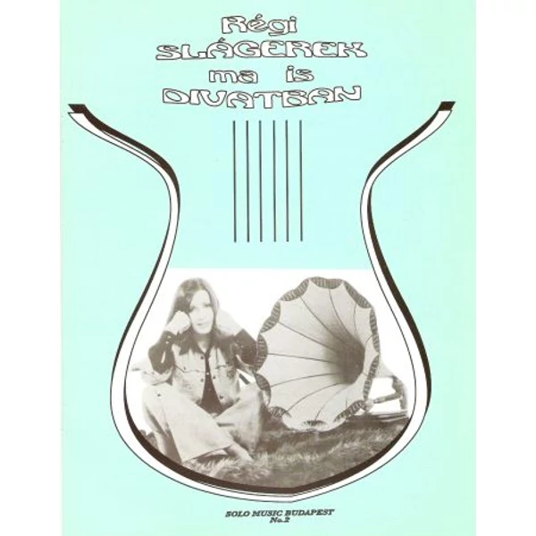 Régi slágerek ma is divatban 1